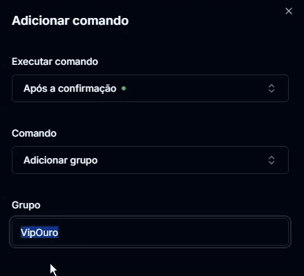 Painel de adicionar comando com Após a confirmação e o comando Adicionar grupo